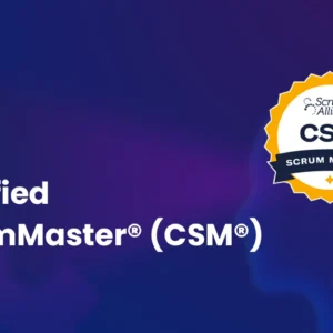 Certified ScrumMaster (CSM) Certification Training Course 2025 – Master Agile & Scrum Fundamentals